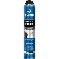 Клей-пена Зубр PRO FIX